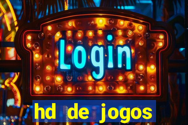 hd de jogos aliexpress - download